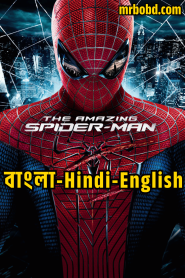 The Amazing Spider-Man (2012) BluRay Bangla/Hindi/English – Full Movie Download & Watch FREE – MRBOBD.COM