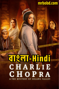 Charlie Chopra And The Mystery Of Solang Valley (2023) Season 01 – Bangla/Hindi – Full Movie Download & Watch FREE – MRBOBD.COM
