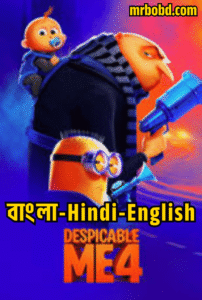 Despicable Me 4 (2024) Bangla/Hindi/English – 4k – Full Movie Download & Watch FREE – MRBOBD.COM