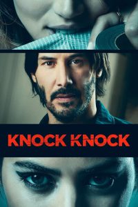 Knock Knock (2015) Hindi-English – 🔞 – Full Movie Download & Watch FREE – MRBOBD.COM