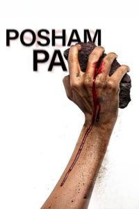 Posham Pa (2019) Download 720p – Full Movie Download & Watch FREE – MRBOBD.COM