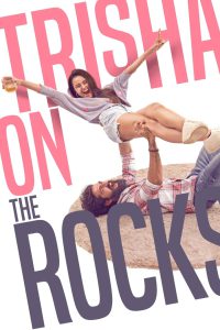 Trisha on the Rocks (2024) Hindi + Gujarati – Full Movie Download & Watch FREE – MRBOBD.COM