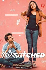 Mismatched (2020-2022) Season 01-03 – Hindi Web Series – Full Series Download & Watch FREE – MRBOBD.COM