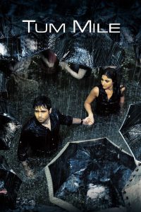 Tum Mile (2009) Full HD – Full Movie Download & Watch FREE – MRBOBD.COM