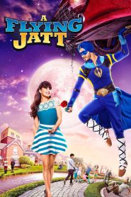 A Flying Jatt (2016) – Full Movie Download & Watch FREE – MRBOBD.COM