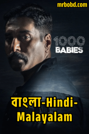 1000 Babies (2024) Season 01 – Complete – Bangla/Hindi/Malayalam – Full Series Download & Watch FREE – MRBOBD.COM