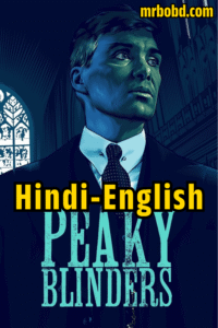 Peaky Blinders (2013-2022) Season 01-06 – All Complete – Hindi/English – Full Series Download & Watch FREE – MRBOBD.COM
