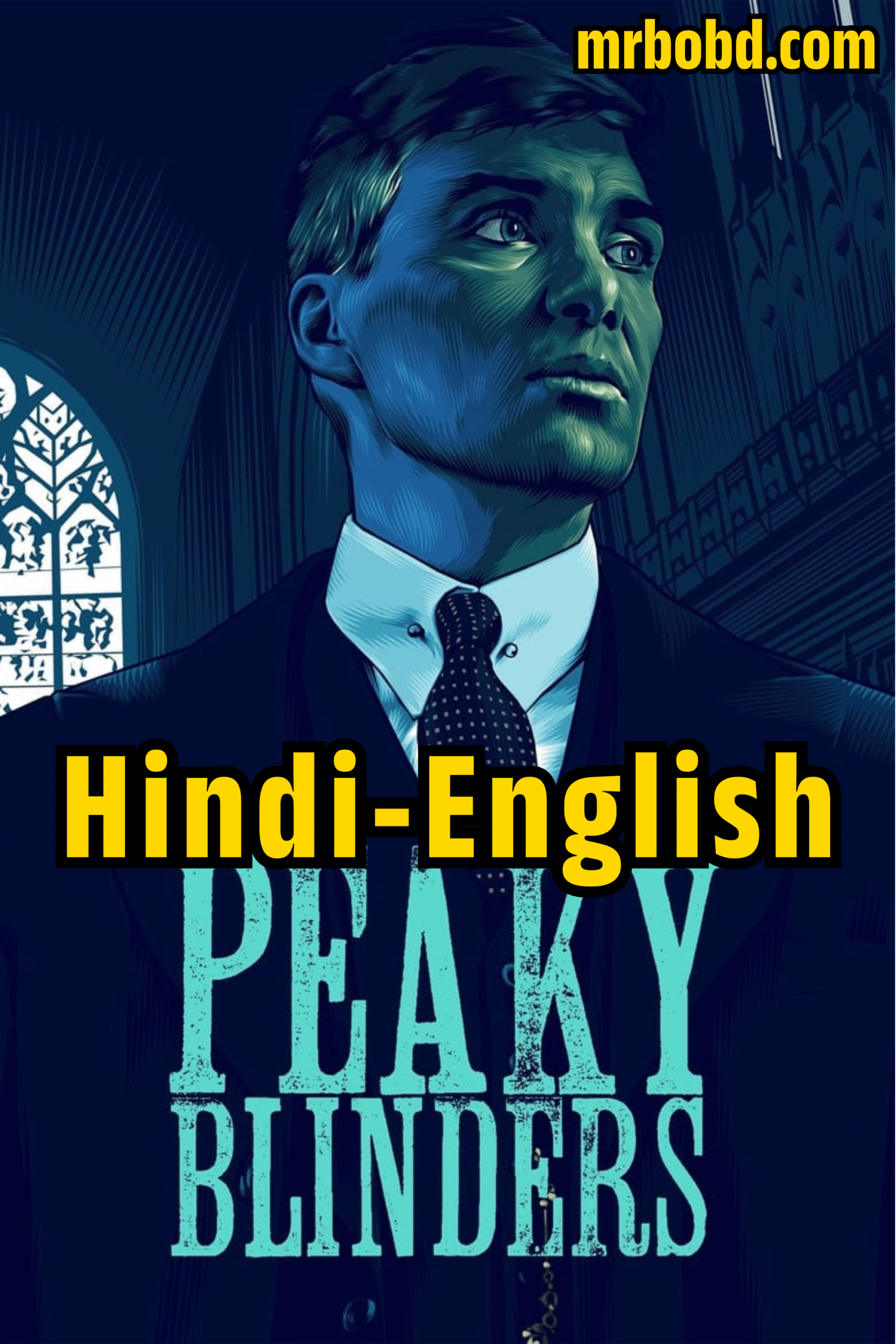 Peaky Blinders (2013-2022) Season 01-06 – All Complete – Hindi/English – Full Series Download & Watch FREE – MRBOBD.COM