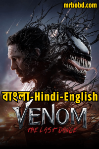 Venom: The Last Dance (2024) – Full HD – Bangla/Hindi/English – Full Movie Download & Watch FREE – MRBOBD.COM