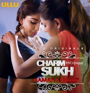 Charmsukh: Kamar Ki Naap (2021) Ullu – 18+
