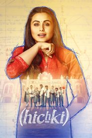 Hichki (2018) – Full Movie Download & Watch FREE – MRBOBD.COM