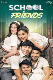 School Friends (2023-2024) Season 01-03 – Complete – Full Series Download & Watch FREE – MRBOBD.COM
