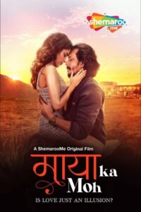 Maaya Ka Moh (2024) – 🔞 – Full Movie Download & Watch FREE – MRBOBD.COM