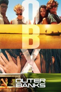 Outer Banks (2020-2024) Season 01-04 – Hindi/English – Full Series Download & Watch FREE – MRBOBD.COM