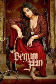 Begum Jaan (2017) – Full Movie Download & Watch FREE – MRBOBD.COM