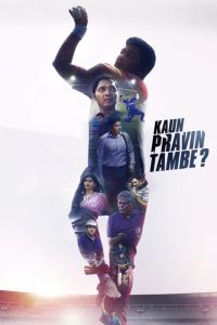 Kaun Pravin Tambe? (2022) – Full Movie Download & Watch FREE – MRBOBD.COM
