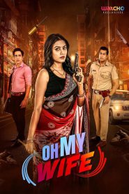 Oh My Wife! (2023) Season 01 – Full Series Download & Watch FREE – MRBOBD.COM