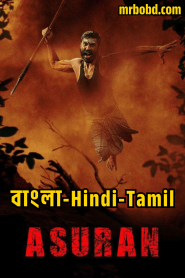 Asuran (2019) Bangla/Hindi/Tamil – Full Movie Download & Watch FREE – MRBOBD.COM