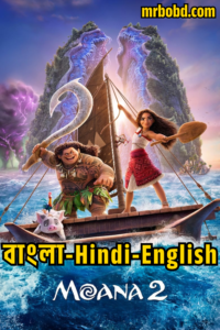 Moana 2 (2024) Bangla-Hindi-English – Full Movie Download & Watch FREE – MRBOBD.COM