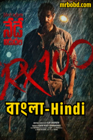 RX 100 (2018) Bangla/Hindi – Full Movie Download & Watch FREE – MRBOBD.COM