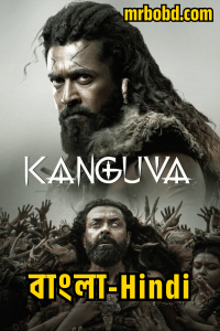 Kanguva (2024) Bangla/Hindi – Full HD – Full Movie Download & Watch FREE – MRBOBD.COM