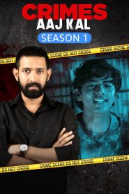 Crimes Aaj Kal: Season 1