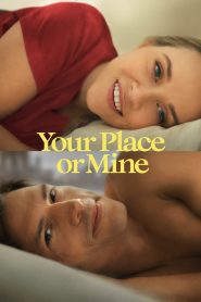 Your Place or Mine (2023) Hindi + English – Full Movie Download & Watch FREE – MRBOBD.COM