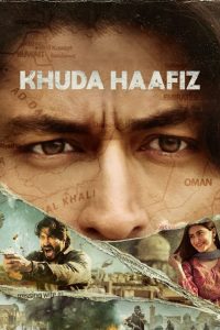 Khuda Haafiz (2020) – Full Movie Download & Watch FREE – MRBOBD.COM