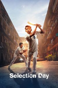 Selection Day (2024) Season 01 – Hindi/English – Full Movie Download & Watch FREE – MRBOBD.COM