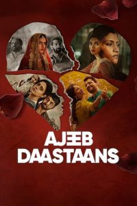 Ajeeb Daastaans (2021) – Full Movie Download & Watch FREE – MRBOBD.COM