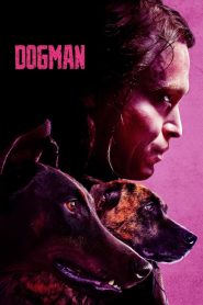 Dogman (2023) Hindi + English – Full Movie Download & Watch FREE – MRBOBD.COM