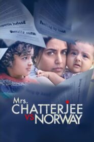 Mrs. Chatterjee Vs Norway (2023) – Full Movie Download & Watch FREE – MRBOBD.COM