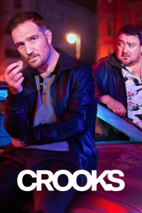 Crooks (2024) Season 01 – Hindi Dubbed (Netflix) – Full Series Download & Watch FREE – MRBOBD.COM