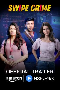Swipe Crime (2024) Season 01 – Full Series Download & Watch FREE – MRBOBD.COM