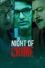 The Night of Crime (2024) Season 1 – Bangla – Full Series Download & Watch FREE – MRBOBD.COM
