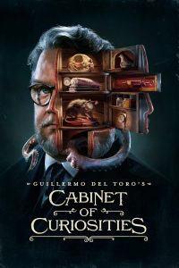 Guillermo del Toro’s Cabinet of Curiosities (2022) Season 01 – Hindi/English – Full Series Download & Watch FREE – MRBOBD.COM