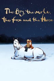 The Boy, the Mole, the Fox and the Horse (2022) Hindi/English – Full Movie Download & Watch FREE – MRBOBD.COM