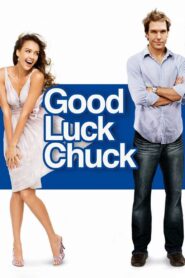 Good Luck Chuck (2007) – Full Movie Download & Watch FREE – MRBOBD.COM