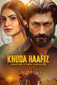 Khuda Haafiz Chapter 2: Agni Pariksha (2022) – Full Movie Download & Watch FREE – MRBOBD.COM