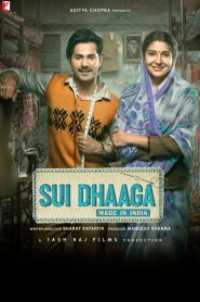 Sui Dhaaga – Made in India (2018) – Full Movie Download & Watch FREE – MRBOBD.COM