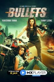 Bullets (2021) – Full Series Download & Watch FREE – MRBOBD.COM