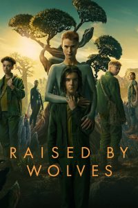 Raised by Wolves (2020) Season 01 – English – Full Series Download & Watch FREE – MRBOBD.COM