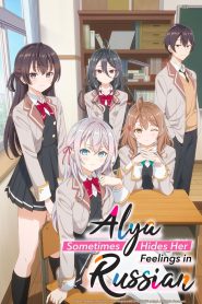 Alya Sometimes Hides Her Feelings in Russian (2024) Season 01 – Hindi/Japanese – Full Series Download & Watch FREE – MRBOBD.COM