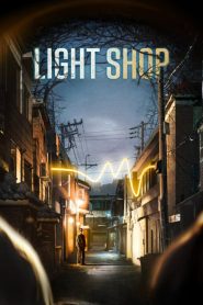 Light Shop (2024) Season 01 – English/Korean [Ep01-08- Complete] – Full Series Download & Watch FREE – MRBOBD.COM