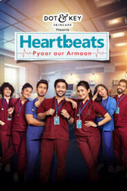 Heartbeats: Pyaar aur Armaan (2024) Season 01 – Full Series Download & Watch FREE – MRBOBD.COM