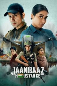 Jaanbaaz Hindustan Ke (2023) Season 1 Complete – Full Series Download & Watch FREE – MRBOBD.COM