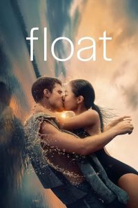Float (2024) Dual Audio [Hindi-English] – Full Movie Download & Watch FREE – MRBOBD.COM