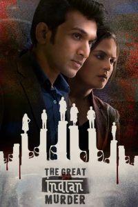 The Great Indian Murder (2022) Season 01 – Full Movie Download & Watch FREE – MRBOBD.COM