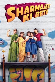 Sharmajee Ki Beti (2024) – Full Movie Download & Watch FREE – MRBOBD.COM