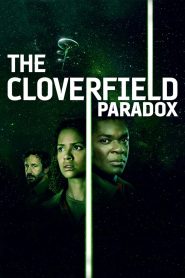 The Cloverfield Paradox (2018) English – Full Movie Download & Watch FREE – MRBOBD.COM